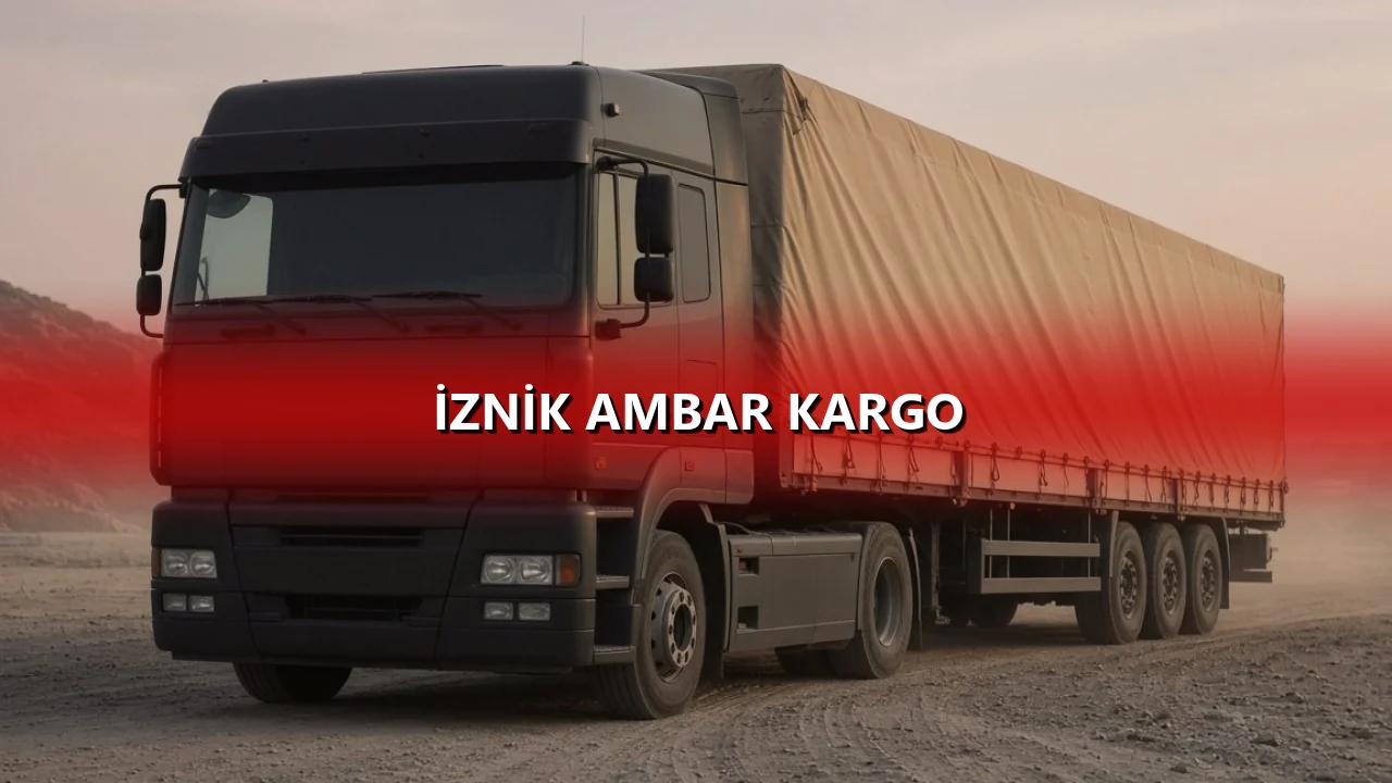 İznik Ambar Kargo